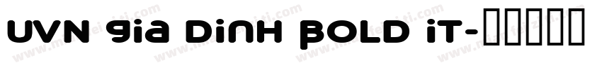 UVN Gia Dinh Bold It字体转换
